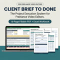 Client Brief to Done The Project Execution System for Freelance Video Editors